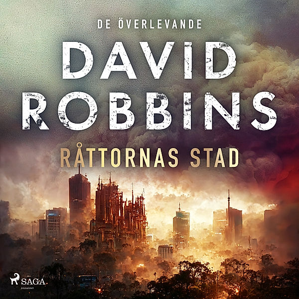 De överlevande - 3 - Råttornas stad, David Robbins