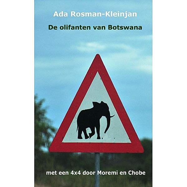 De olifanten van Botswana, Ada Rosman-Kleinjan