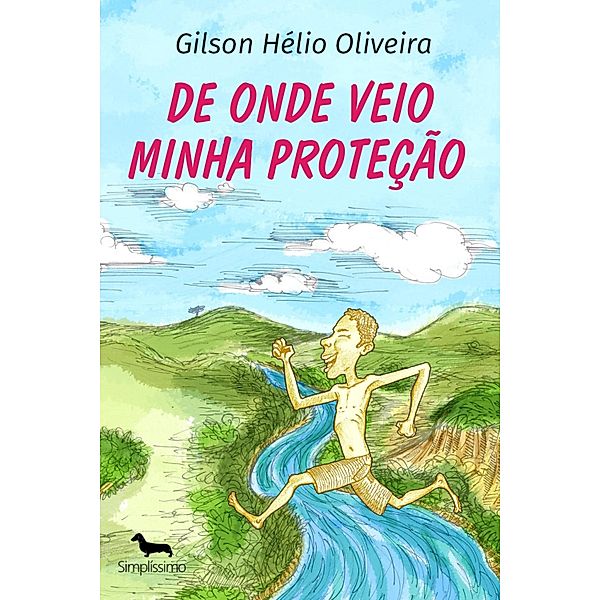 De onde veio minha proteção, Gilson Hélio Cardoso de Oliveira