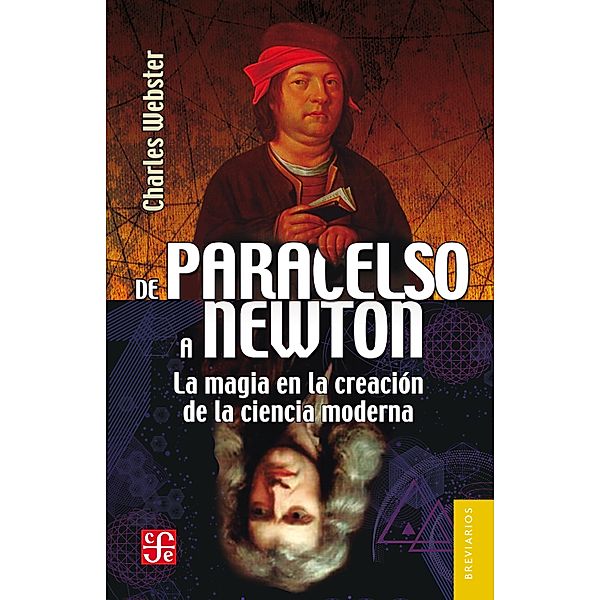 De Paracelso a Newton / Breviarios, Charles Webster, Ángel Miquel, Claudia Lucotti