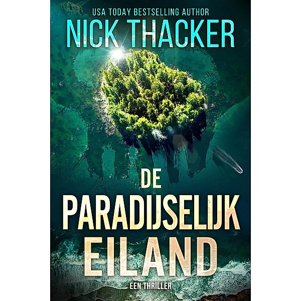 De Paradijselijk Eiland (Harvey Bennett Thrillers - Dutch, #5) / Harvey Bennett Thrillers - Dutch, Nick Thacker