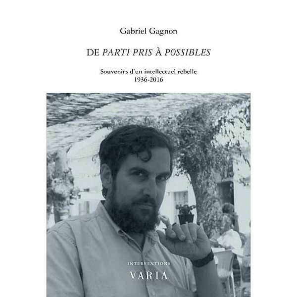 De Parti pris a Possibles, Gabriel Gagnon