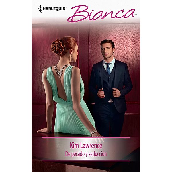 De pecado y seducción / Bianca, Kim Lawrence