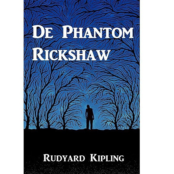 De Phantom Rickshaw, Rudyard Kipling