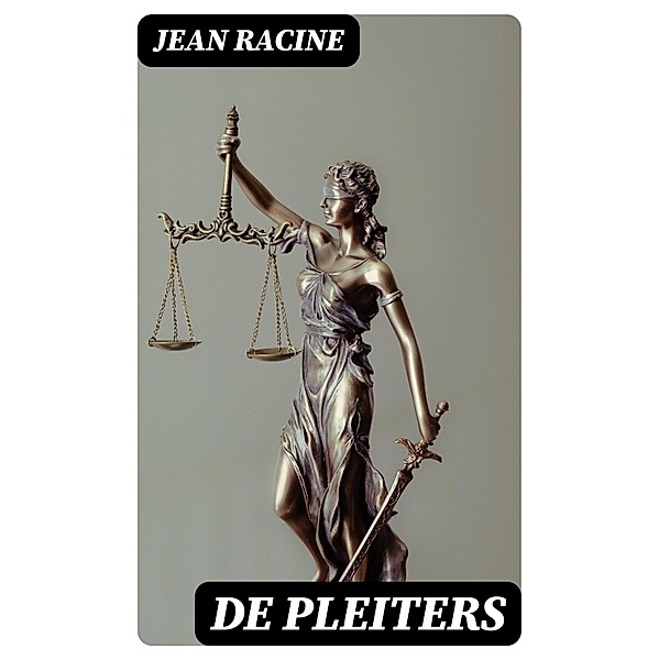 De Pleiters, Jean Racine