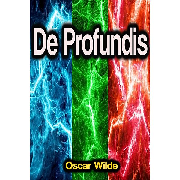 De Profundis, Oscar Wilde