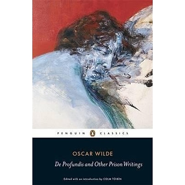 De Profundis and Other Prison Writings, Oscar Wilde