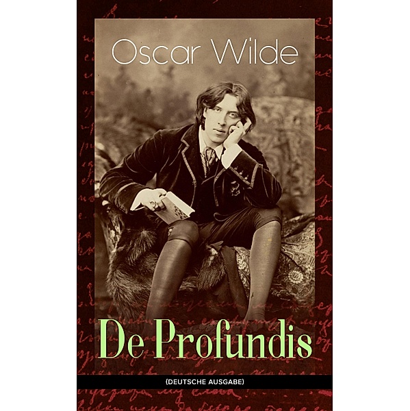 De Profundis (Deutsche Ausgabe), Oscar Wilde