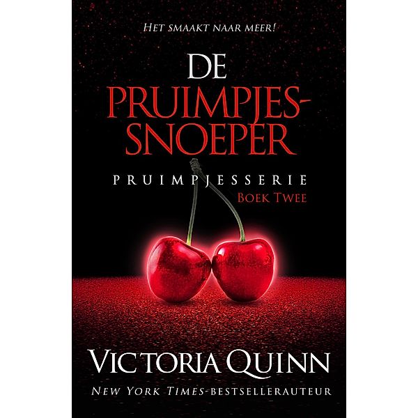 De Pruimpjessnoeper / Pruim, Victoria Quinn