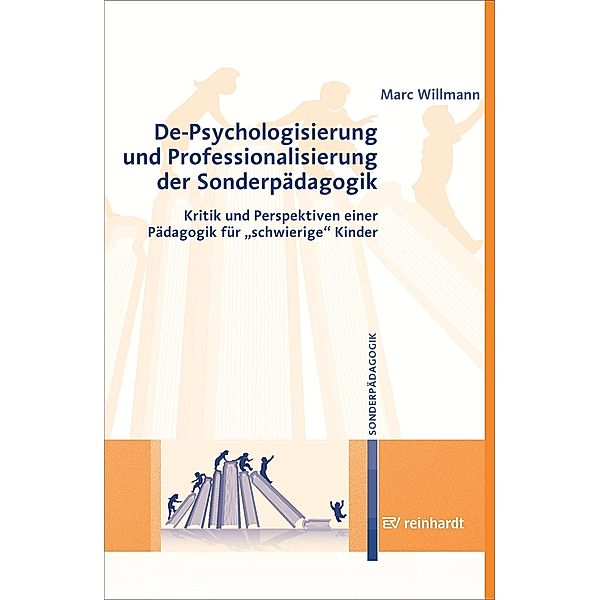 De-Psychologisierung und Professionalisierung der Sonderpädagogik, Marc Willmann