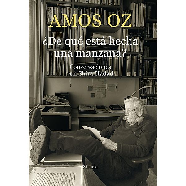 ¿De qué está hecha una manzana? / Biblioteca Amos Oz Bd.15, Amos Oz