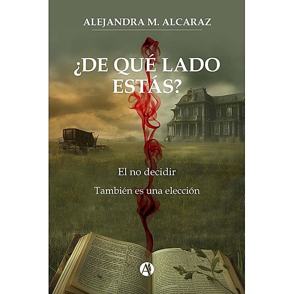 ¿De qué lado estás?, Alejandra M. Alcaraz