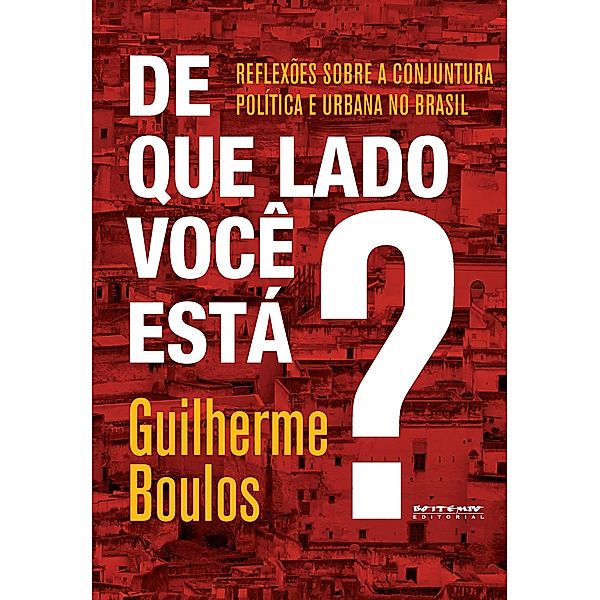 De que lado você está?, Guilherme Boulos