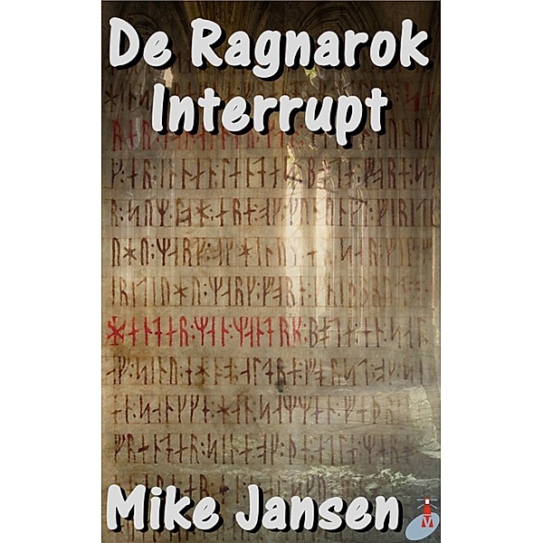 De Ragnarok Interrupt, Mike Jansen
