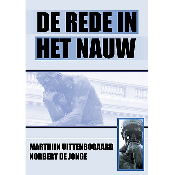 De rede in het nauw, Marthijn Uittenbogaard, Norbert de Jonge