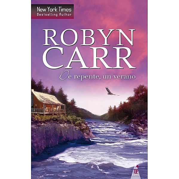 De repente, un verano / Top Novel, Robyn Carr