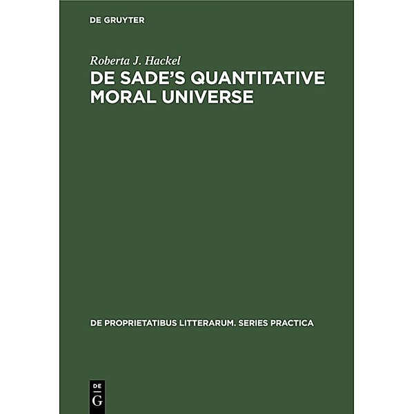 De Sade's quantitative moral universe, Roberta J. Hackel