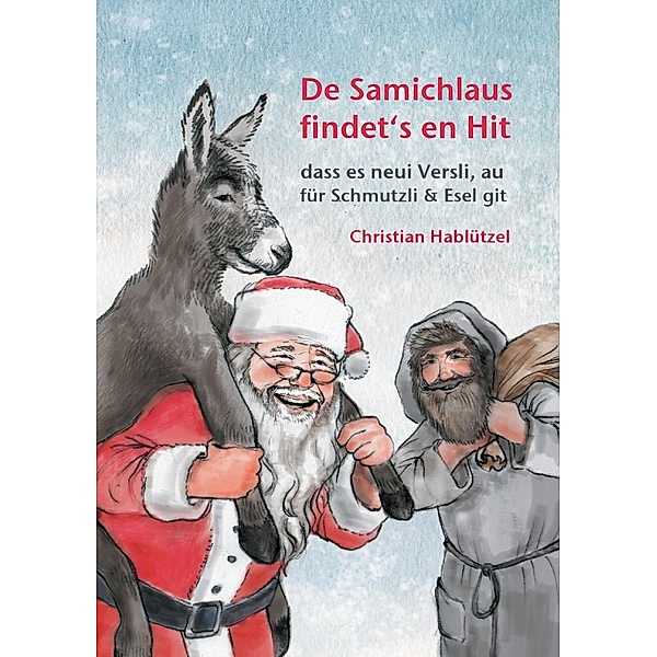 De Samichlaus findet's en Hit, Christian Hablützel