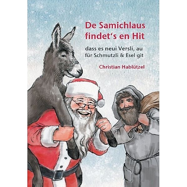 De Samichlaus findet's en Hit, Christian Hablützel