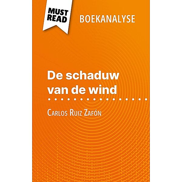 De schaduw van de wind van Carlos Ruiz Zafón (Boekanalyse), Noémie Lohay
