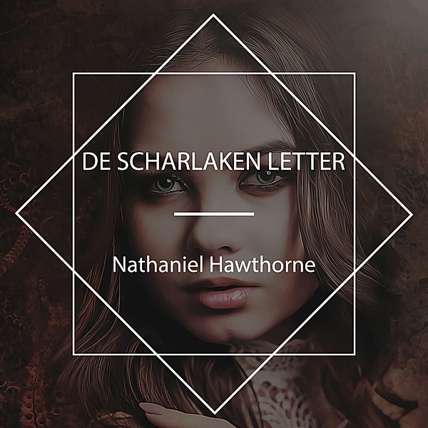 De scharlaken letter, Nathaniel Hawthorne