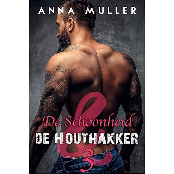 De Schoonheid en de Houthakker / De Schoonheid en de Houthakker, Anna Muller