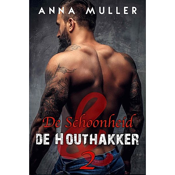 De Schoonheid en de Houthakker / De Schoonheid en de Houthakker, Anna Muller