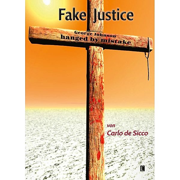 de Sicco, C: Fake Justice, Carlo de Sicco