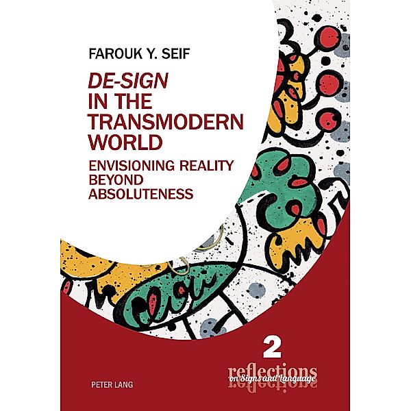 De-Sign in the Transmodern World, Seif Farouk Y. Seif