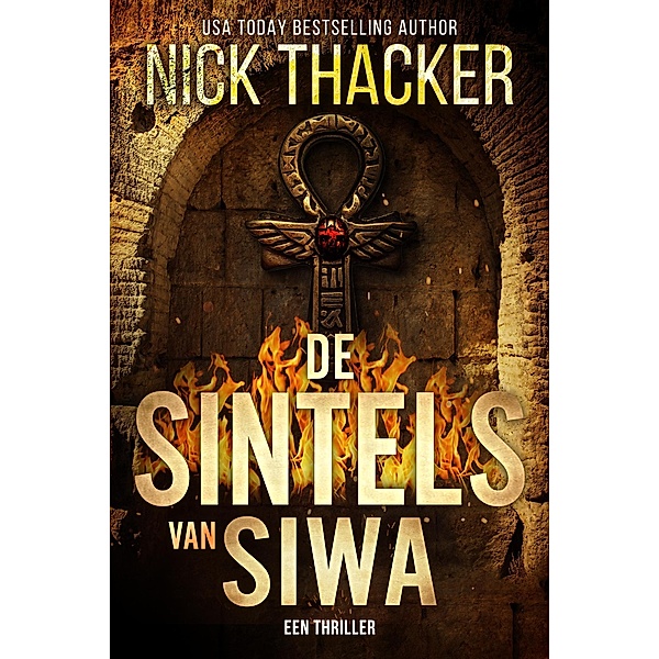 De Sintels van Siwa (Harvey Bennett Thrillers - Dutch, #12) / Harvey Bennett Thrillers - Dutch, Nick Thacker