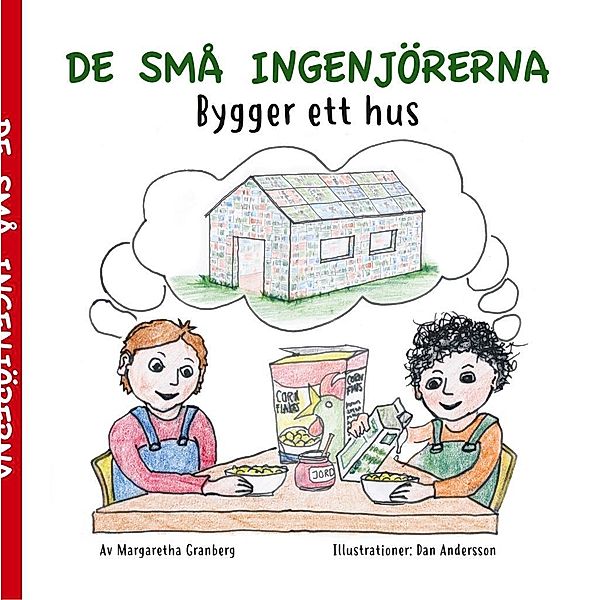 De små ingenjörerna, Margaretha Granberg, Dan Andersson