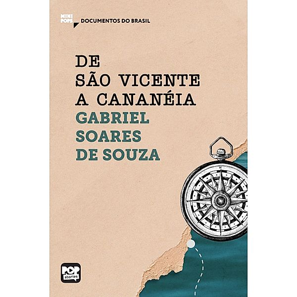 De São Vicente a Cananéia / MiniPops, Gabriel Soares de Souza