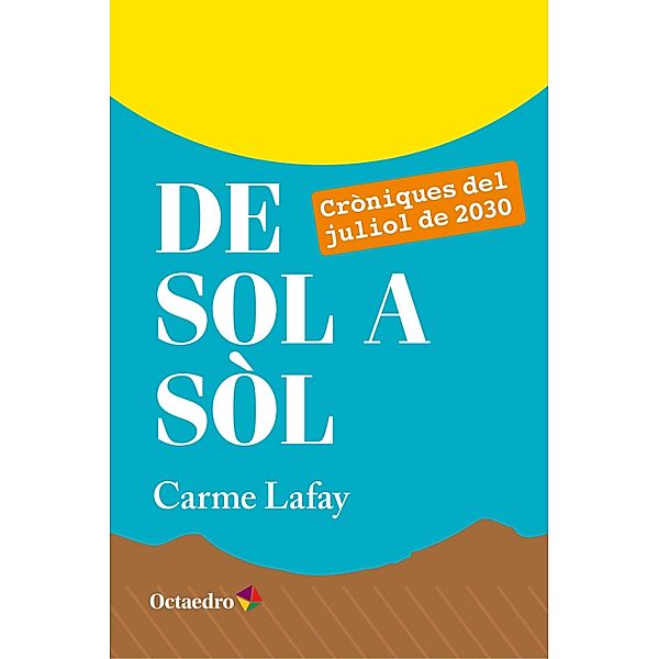 De sol a sòl / Horitzons, Carme Lafay Bertran