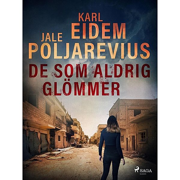 De som aldrig glömmer / Hannah Kaufman Bd.3, Karl Eidem, Jale Poljarevius