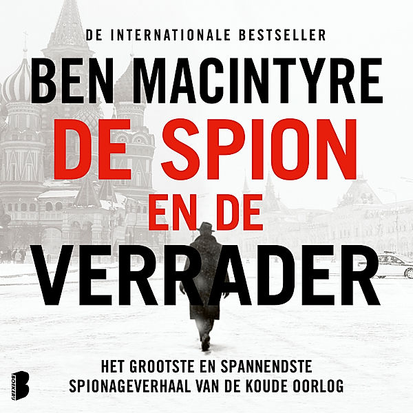 De spion  en de verrader, Ben Macintyre