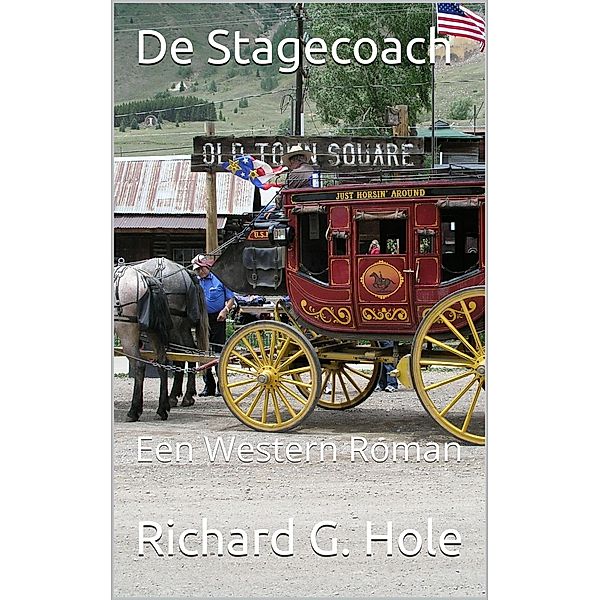 De Stagecoach (Far West (n), #5) / Far West (n), Richard G. Hole