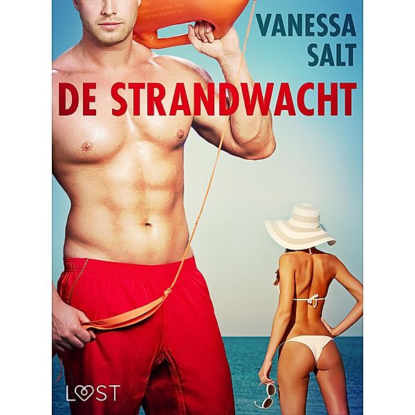 De Strandwacht - erotisch verhaal / LUST, Vanessa Salt