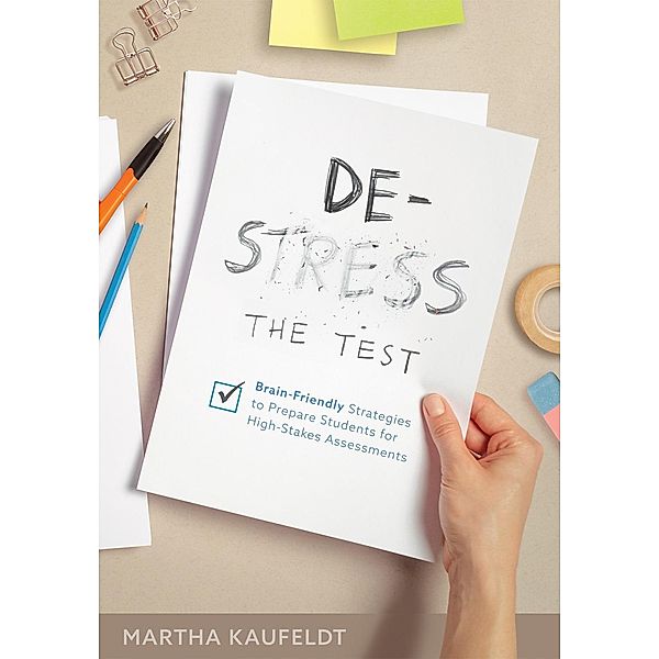 De-Stress the Test, Martha Kaufeldt