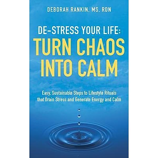 De-Stress Your Life, Deborah Rankin