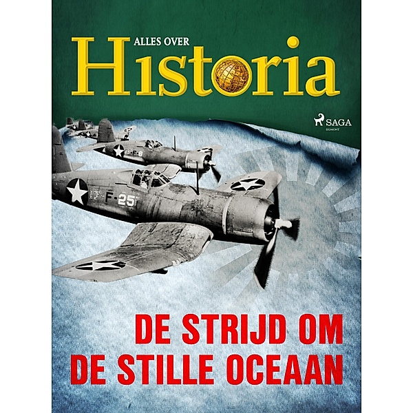 De strijd om de Stille Oceaan / De keerpunten van de geschiedenis Bd.20, Alles Over Historia