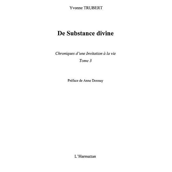 De substance divine - chroniques d'une i / Hors-collection, Yvonne Trubert