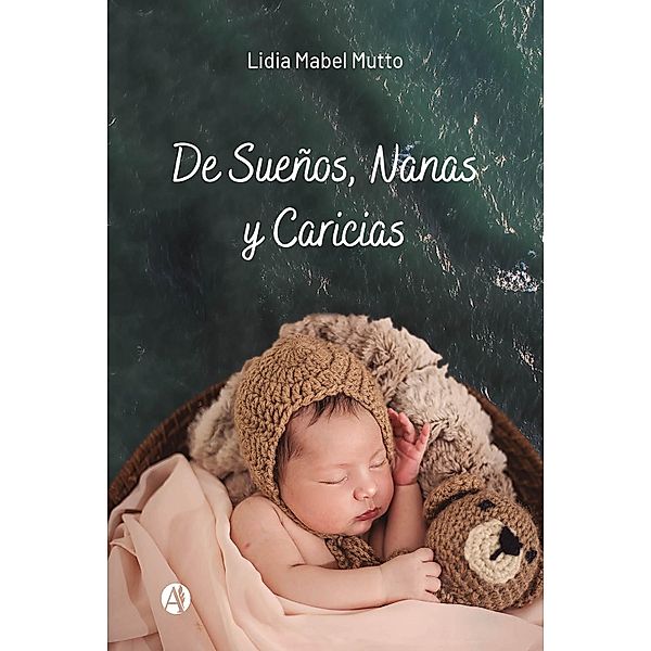 De Sueños, Nanas y Caricias, Lidia Mabel Mutto
