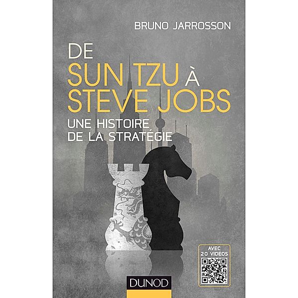 De Sun Tzu à Steve Jobs / Hors Collection, Bruno Jarrosson