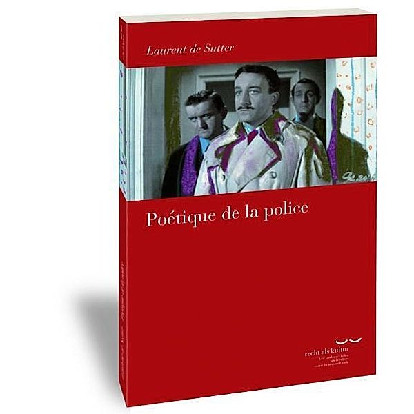 De Sutter, L: Poétique de la police, Laurent de Sutter