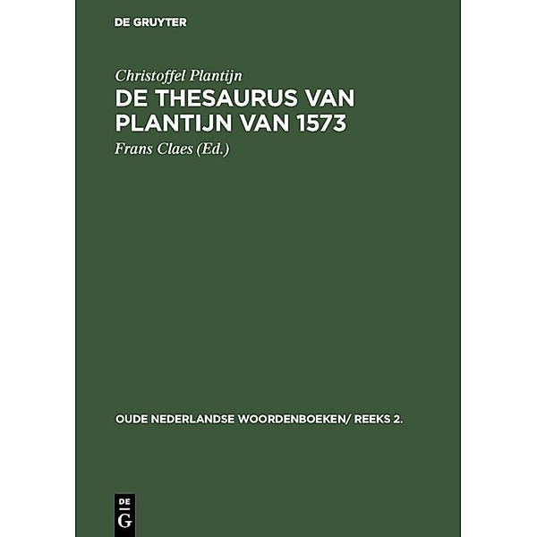 De thesaurus van Plantijn van 1573, Christoffel Plantijn