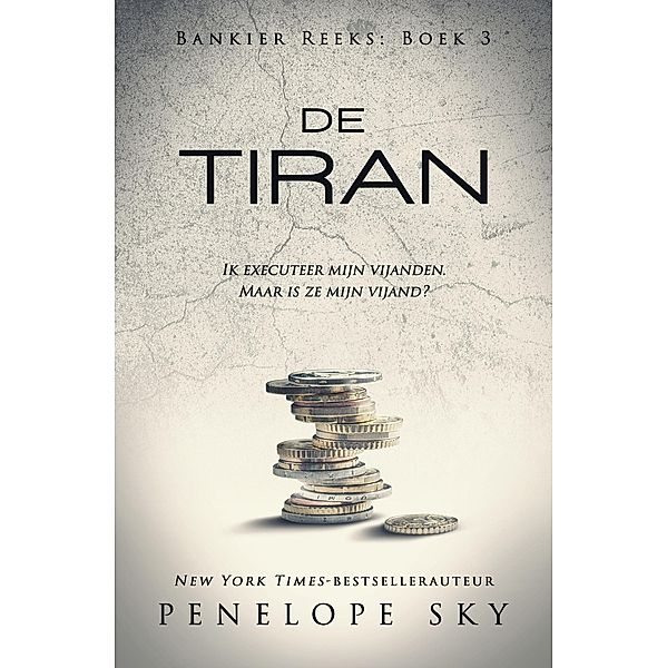 De tiran (Bankier, #3) / Bankier, Penelope Sky