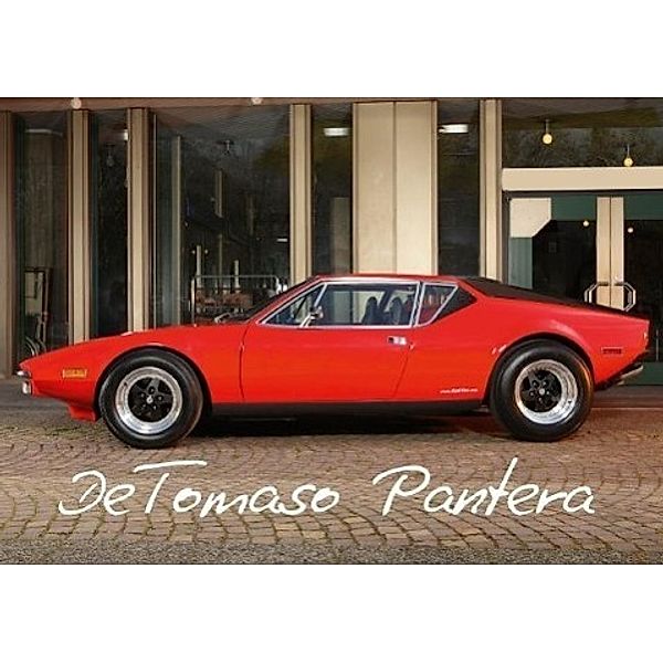 De Tomaso Pantera (Poster Book DIN A3 Landscape), Stefan Bau