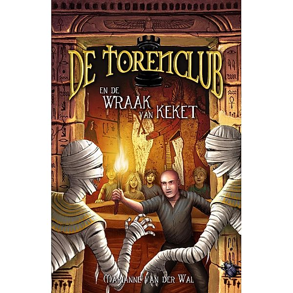 De Torenclub en de wraak van Keket (De Torenclub-serie, #3) / De Torenclub-serie, Marianne van der Wal