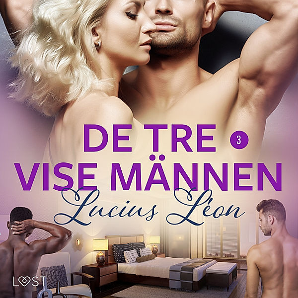 De tre vise männen - 3 - De tre vise männen 3 - BDSM erotik, Lucius Léon