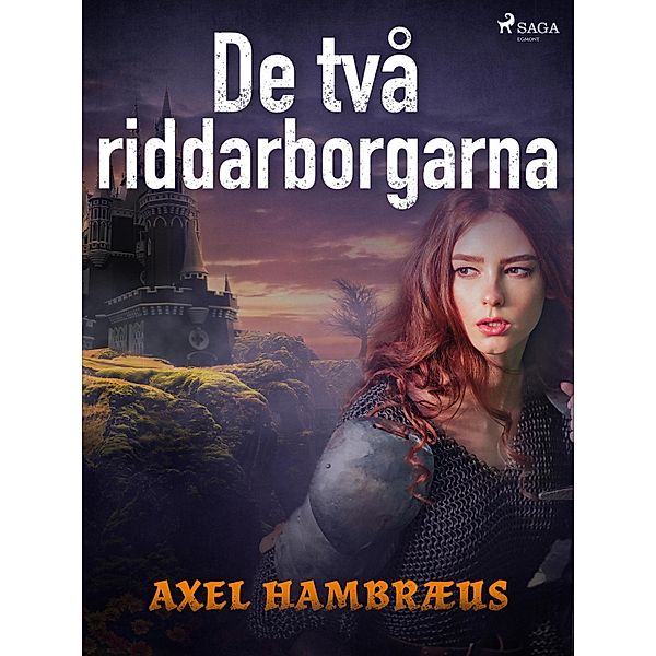 De två riddarborgarna, Axel Hambræus